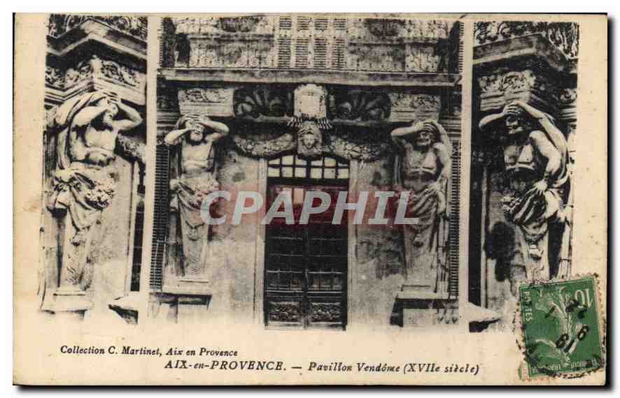 Aix-en-Provence — Pavillon Vendôme (XVIIe siècle) — Collection C. Martinet