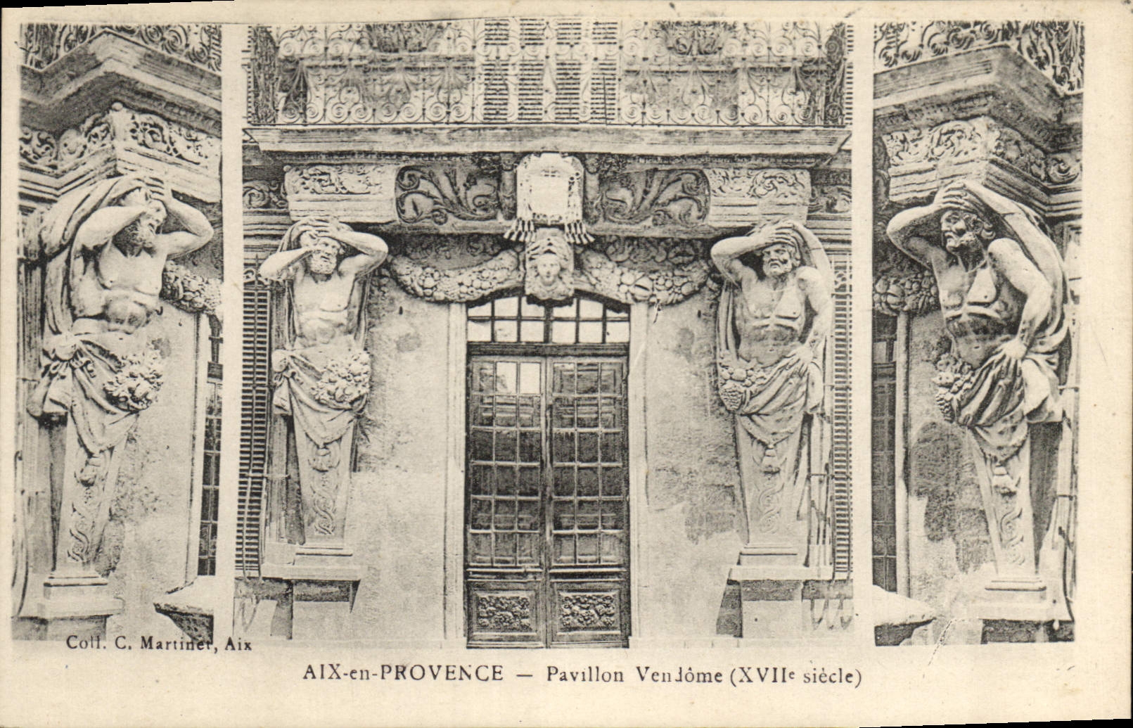 AIX-en-PROVENCE — Vendôme Pavilion (17th century) — Collection C. Martinier, Aix