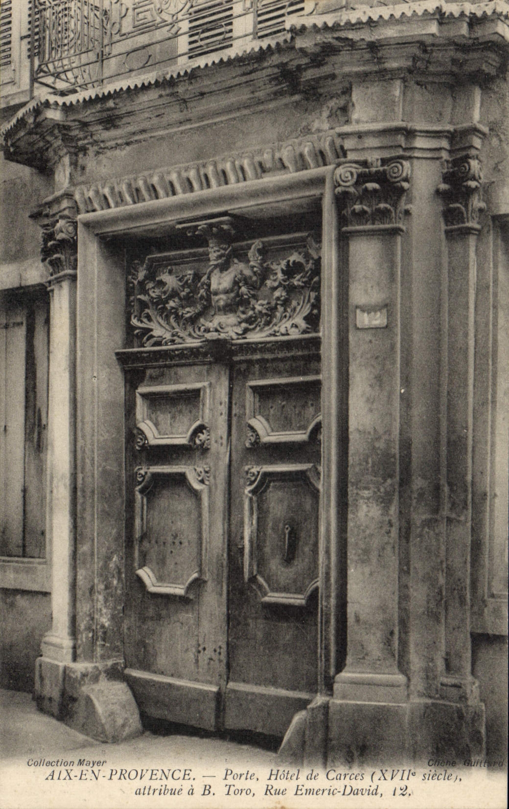 Aix-en-Provence — Gate, Hôtel de Carces (17th century), attributed to B. Toro, Rue Emeric-David, 12