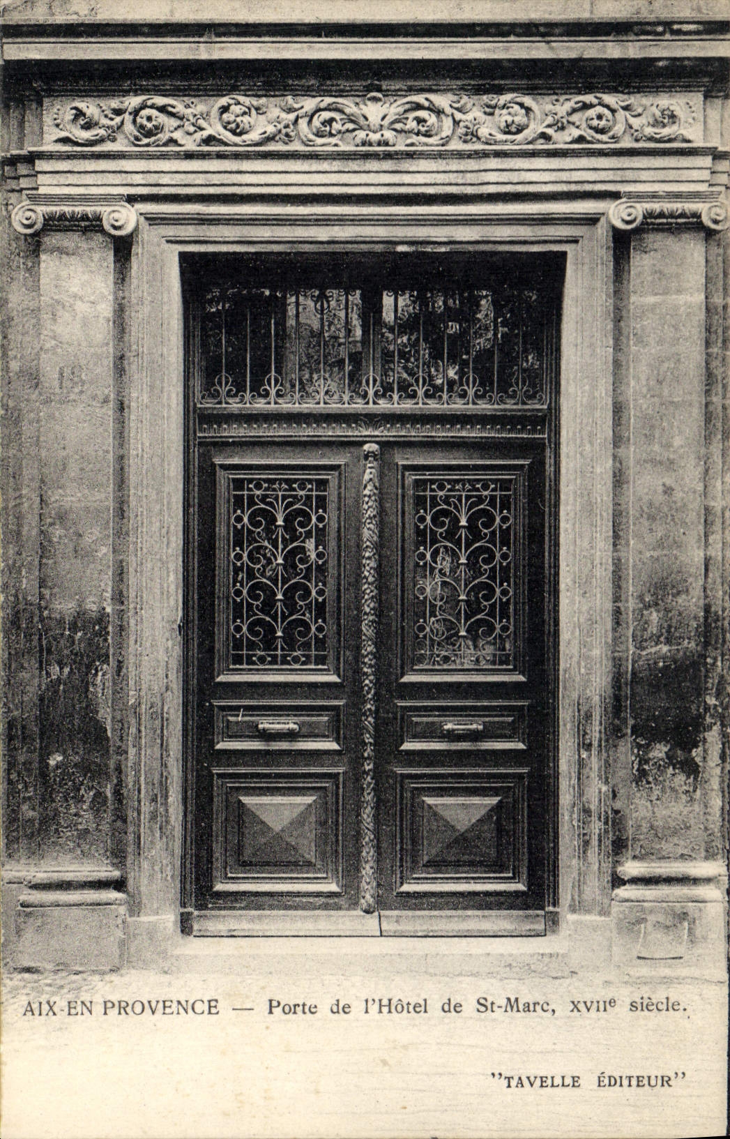 Aix-en-Provence — Tor des Hôtel de St-Marc, 18. Jahrhundert — Tavelle Verlag