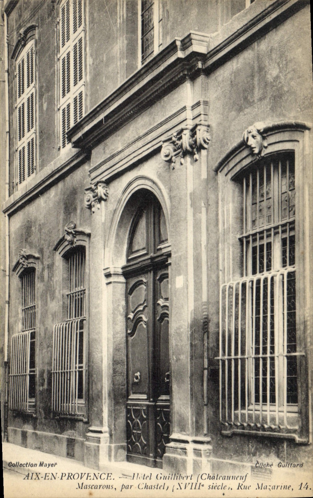Aix-en-Provence — Hotel Guillibert (Châteauneuf), 18th century, Rue Mazarine, 14 — Publisher Château Guittard