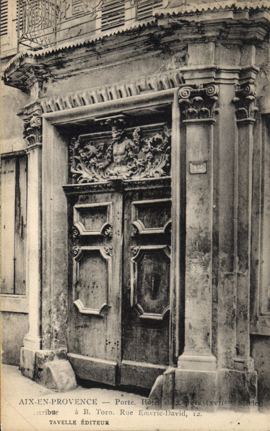 Aix-en-Provence — Porte. Hôtel de Carpes (xviième siècle). — Tavelle Éditeur