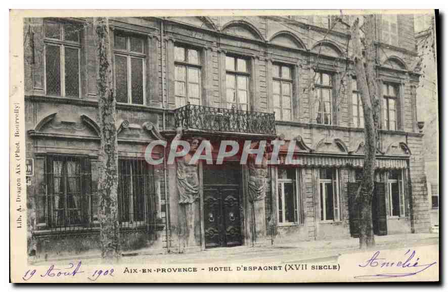 Aix-en-Provence — Hôtel d'Espagnet (XVIIe siècle) — Lib. A. Dragon, Phot. Bautrelly