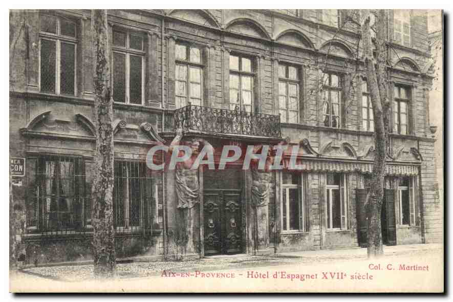 Aix-en-Provence - Hotel d'Espagne 17. Jahrhundert — Col. C. Martinet
