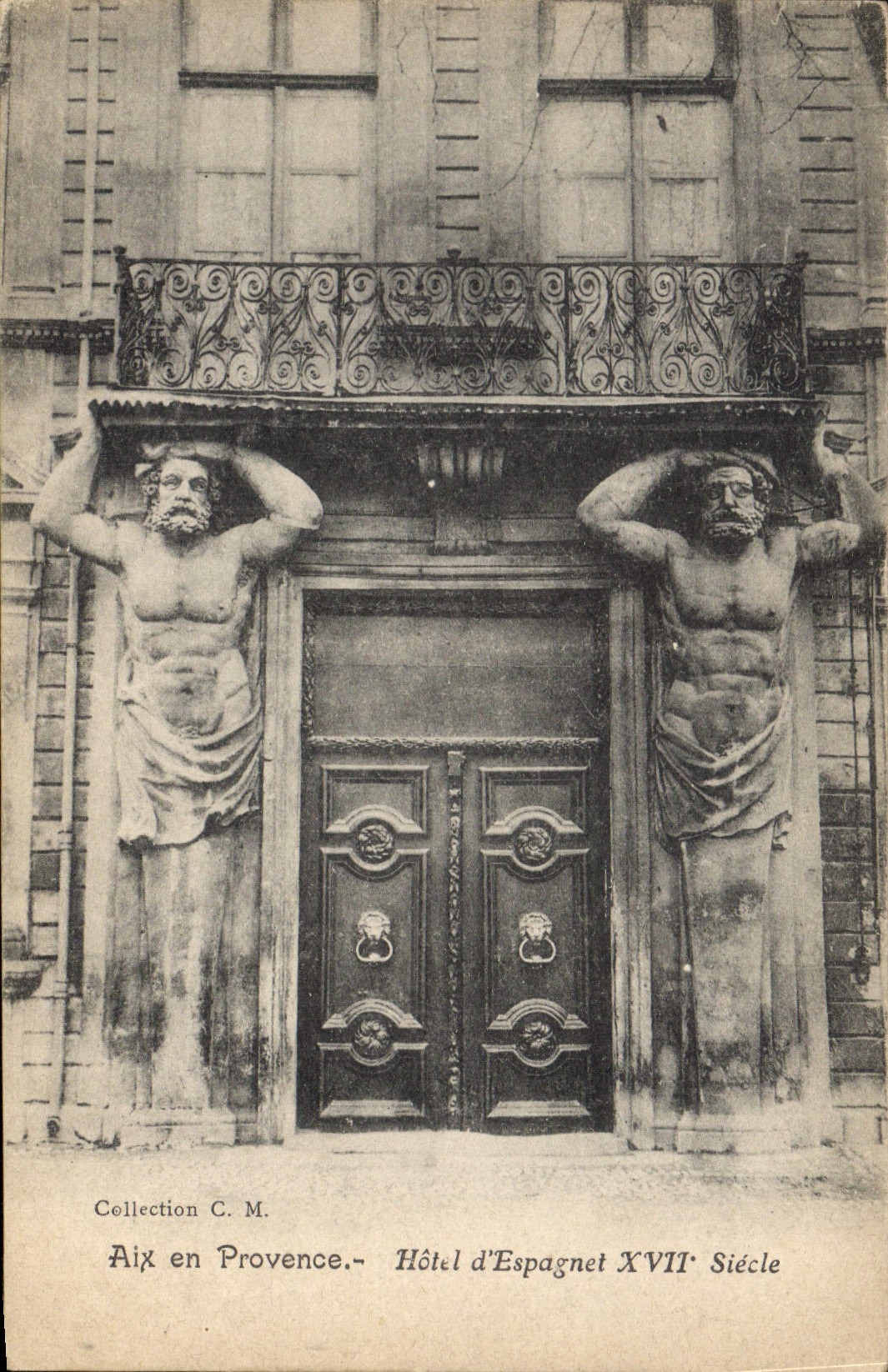 Aix-en-Provence — Hotel d'Espagnet 17. Jahrhundert — Sammlung C. M.