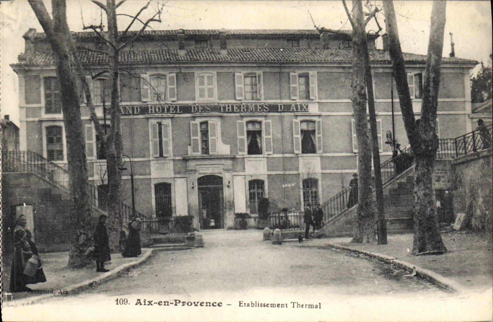 Aix-en-Provence — Hôtel des Thermes d'Aix — Établissement Thermal — n°109 — éditeur Ausgaud, Aix