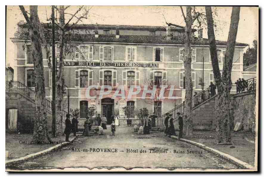 CPA Aix en Provence Hotel des Thermes Bains Sextius 