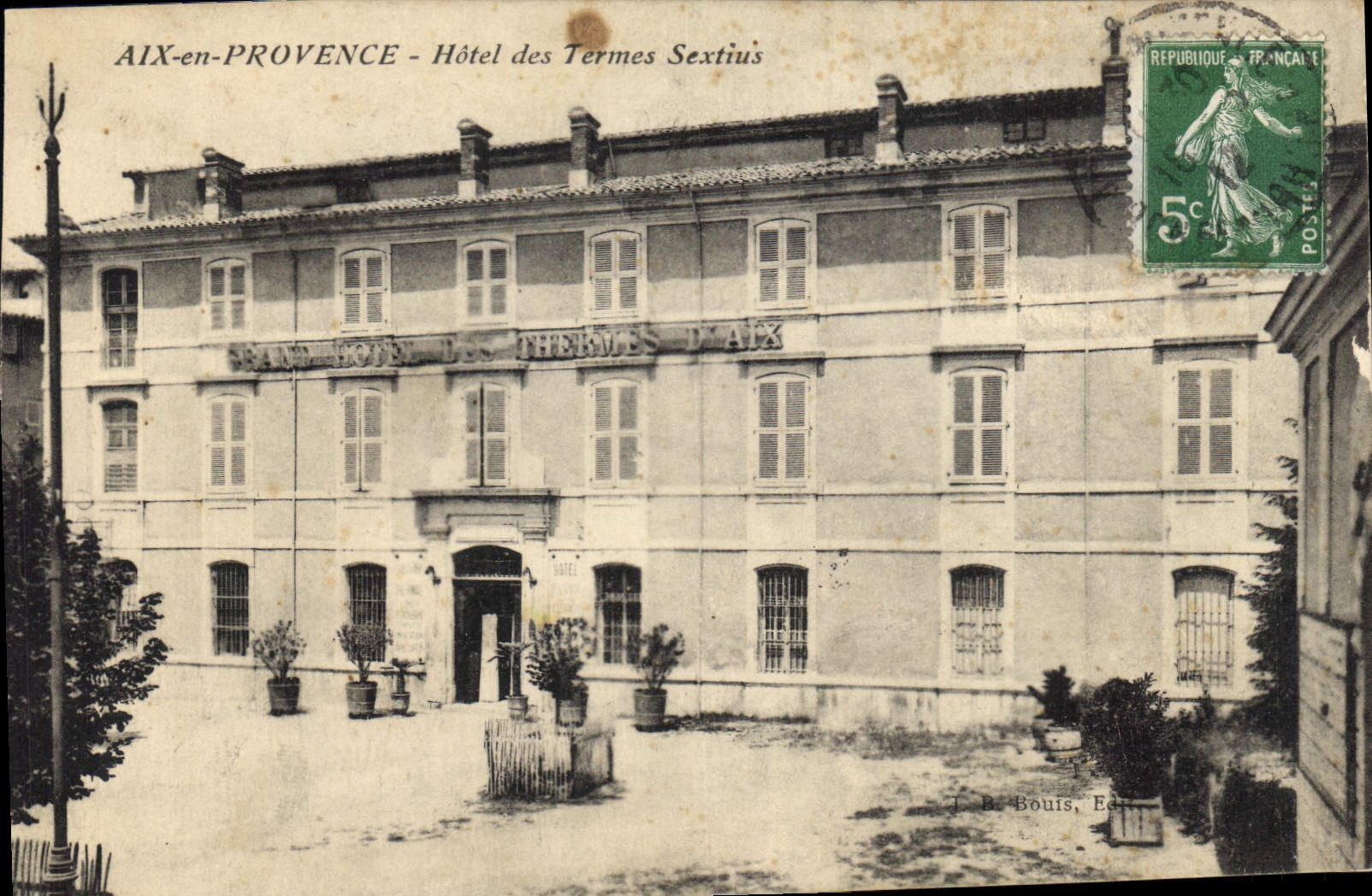 AIX-EN-PROVENCE - Hotel des Thermes Sextius — J. P. Bouis, Verlag