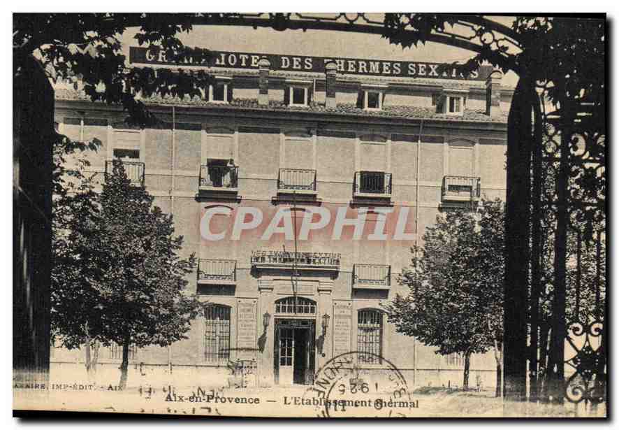 Aix-en-Provence — Das Thermalbad — Grand Hôtel des Hermès Sex. I.S.
