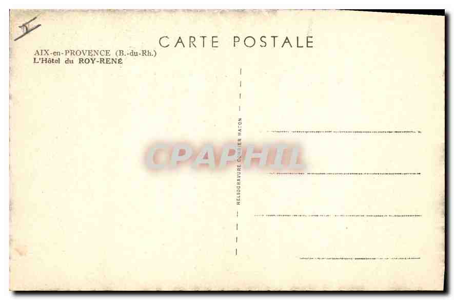 L'Hôtel du Roy-René — Aix-en-Provence (B.-du-Rh.) — Héliogravure Coniér Nacòn — Verso