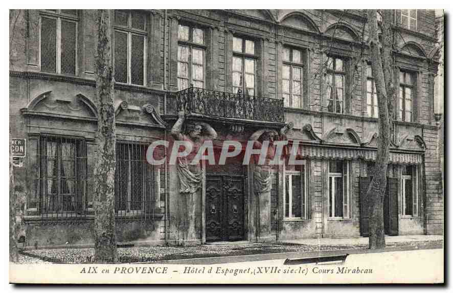 AIX en PROVENCE — Hôtel d'Espagne (XVIIe siècle) — Cours Mirabeau