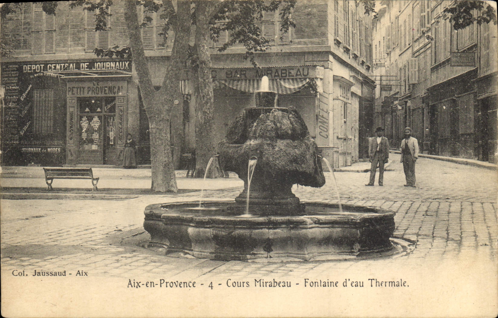 Aix-en-Provence — Cours Mirabeau — Fontaine d'eau Thermale — Col. Jaussaud