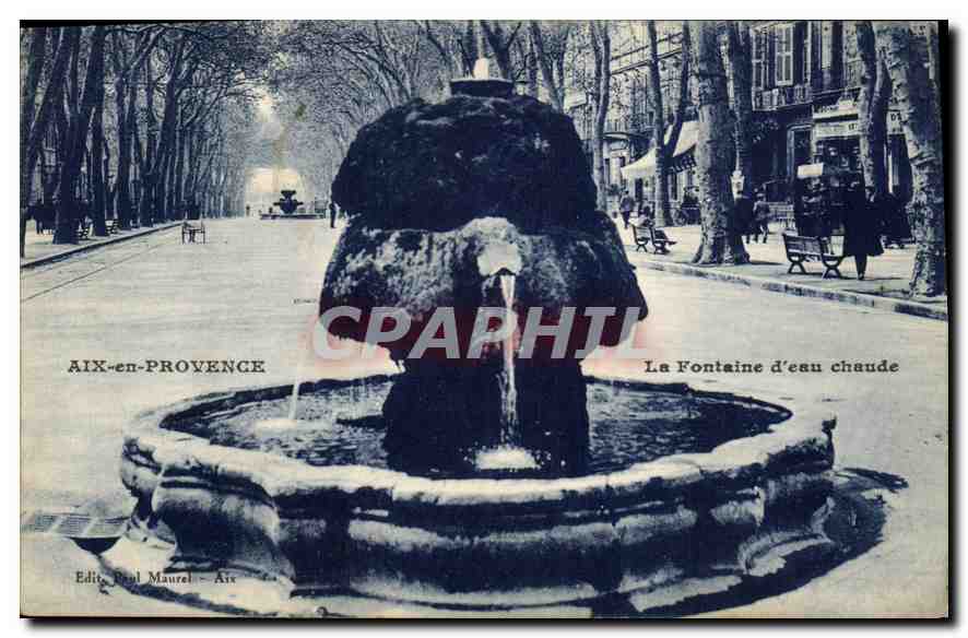 Aix-en-Provence — La Fontaine d'eau chaude — Edit. Paul Maurel - Aix