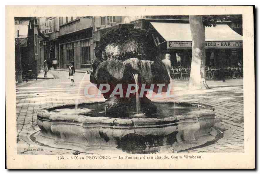 CPA Aix en Provence Fontaine d'eau chaude Cours Mirabeau 