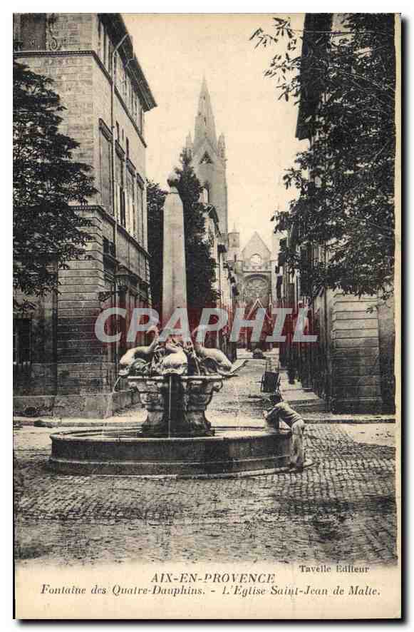 Aix-en-Provence — Fontaine des Quatre-Dauphins und Kirche Saint-Jean-de-Malte — Tavelle Eailleur