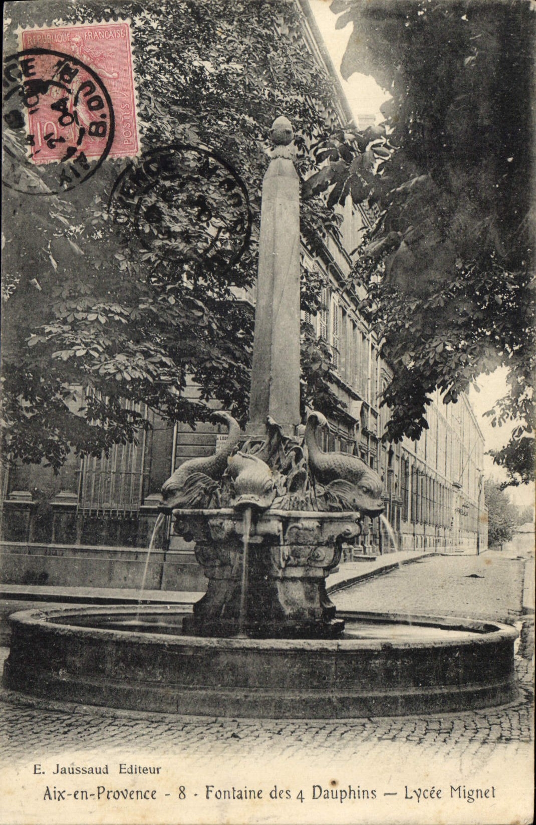 Aix-en-Provence — Fontaine des 4 Dauphins — Lycée Mignet — E. Jaüssaud Editeur