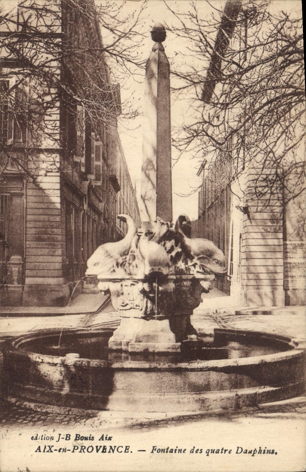 Aix-en-Provence — Fontaine des quatre Dauphins — édition J-B Bouis Aix