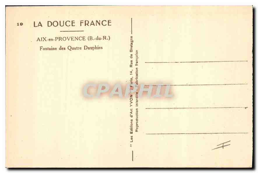 CPA La Douce France Aix en Provence B du R Fontaine des Quatre Dauphins  — Rückseite