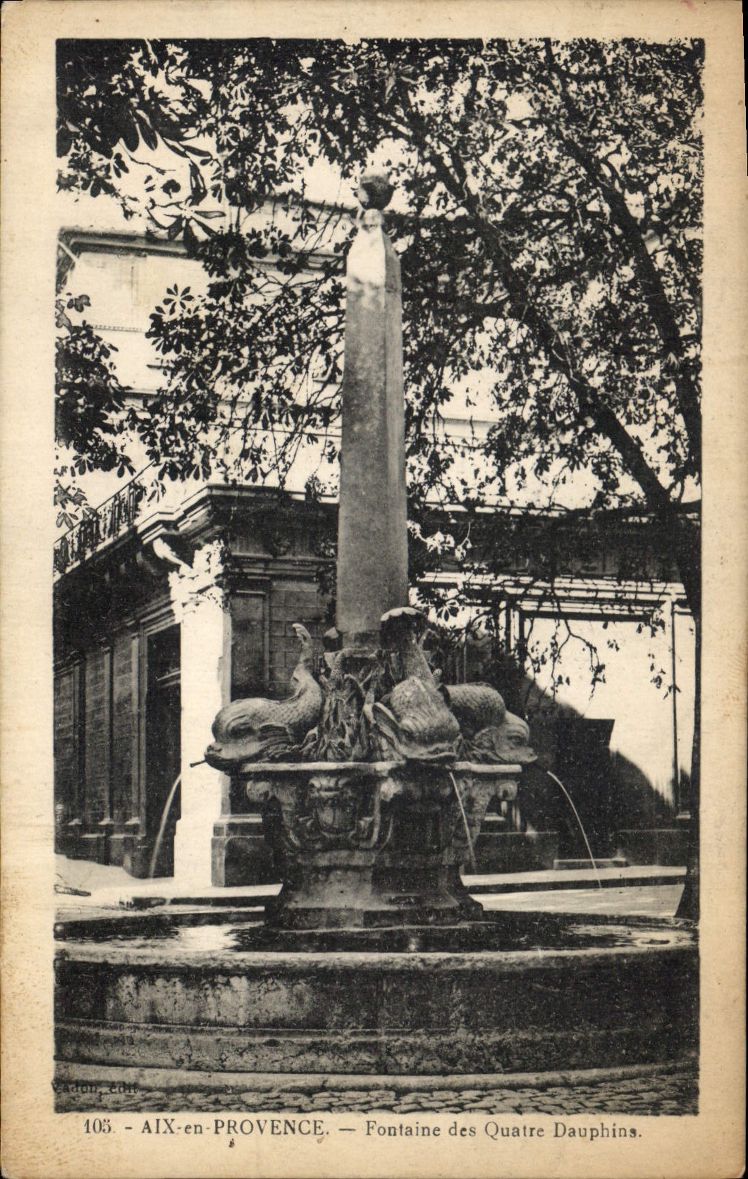 AIX-en-PROVENCE — Fontaine des Quatre Dauphins — éditeur Adon, n° 105