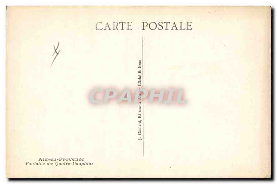 Aix-en-Provence — Fontaine des Quatre-Pauphins — J. Goulard, Éditeur E. Bonna — Verso