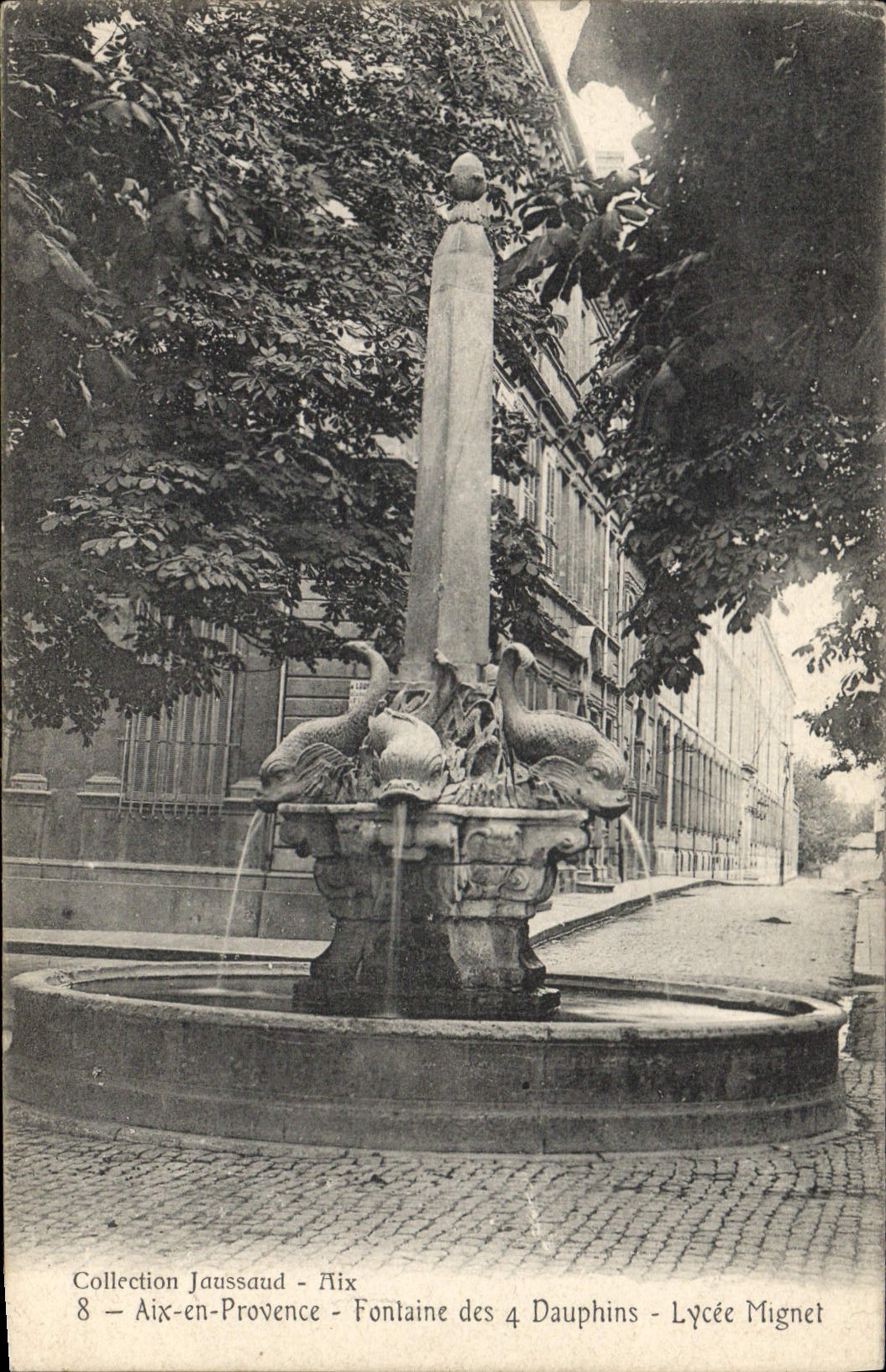 Aix-en-Provence — Fontaine des 4 Dauphins — Lycée Mignet — Collection Jaussaud, n°8