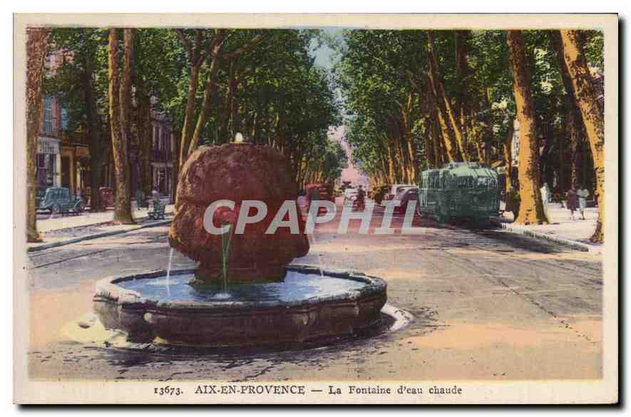 Aix-en-Provence — La Fontaine d'eau chaude — CPAPHIL n°13673