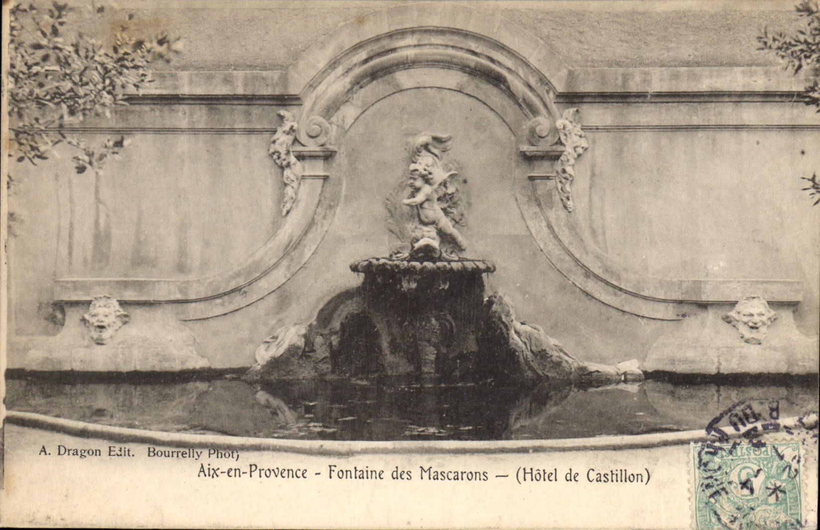 Aix-en-Provence — Fontaine des Mascarons — Hôtel de Castillon — A. Dragon Edit. Bourrelly Phot.