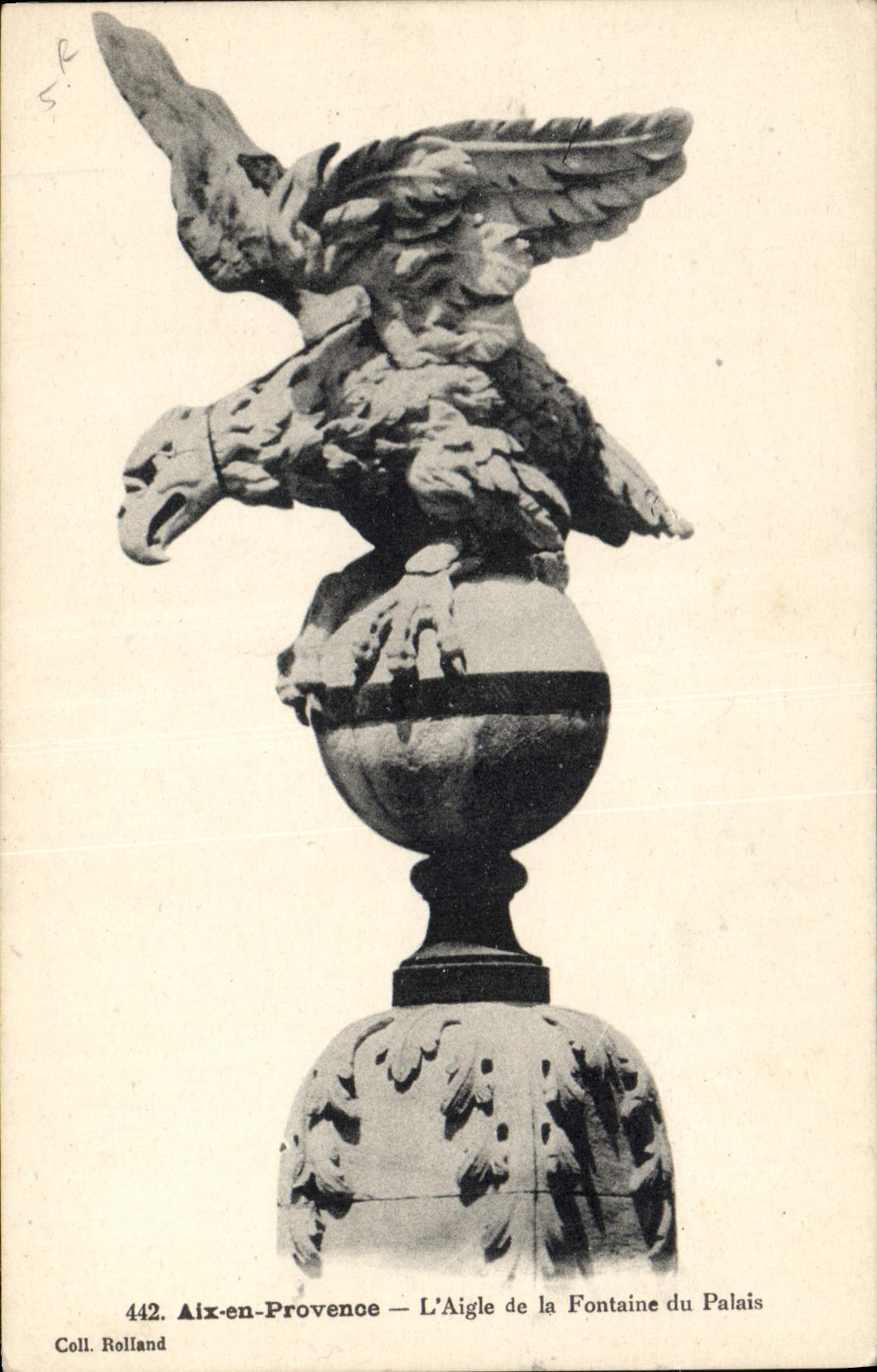 Aix-en-Provence — L'Aigle de la Fontaine du Palais — Coll. Rolland n°442