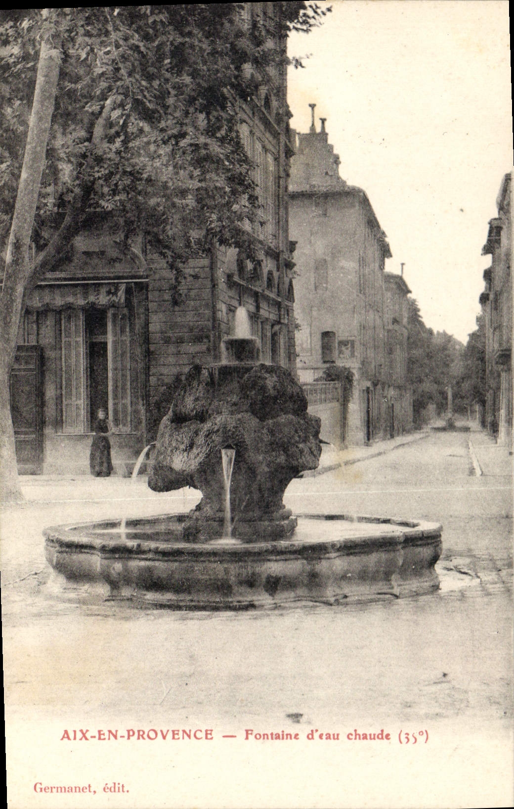 Aix-en-Provence — Fontaine d'eau chaude (35°) — Germanet, édit.