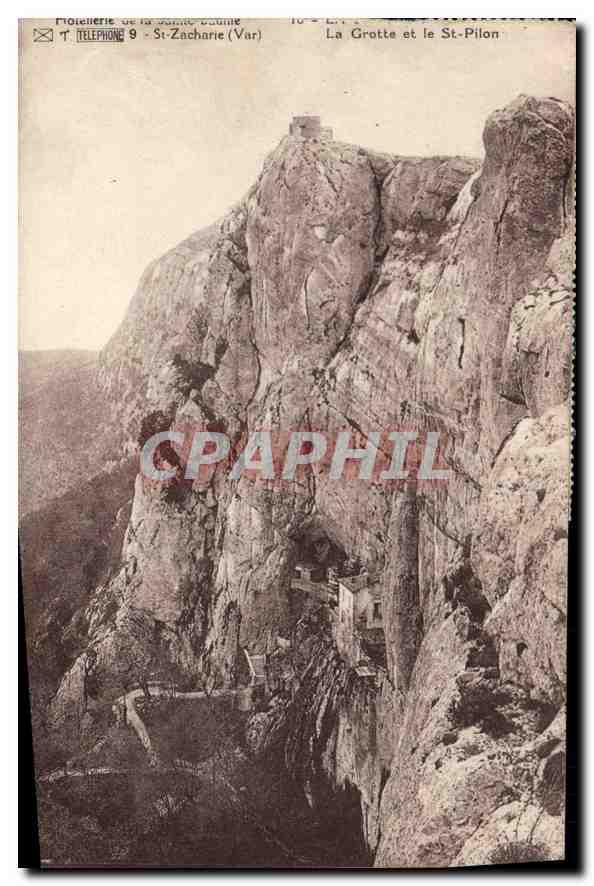 CPA La Sainte Baume St Zacharie Var La Grotte et le St Pilon 
