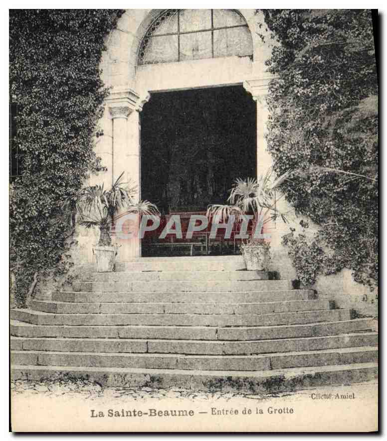 La Sainte-Beaume — Entrée de la Grotte — Cliché Amiel