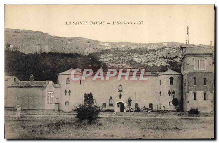 La Sainte Baume — L'Hôtellerie — CC.