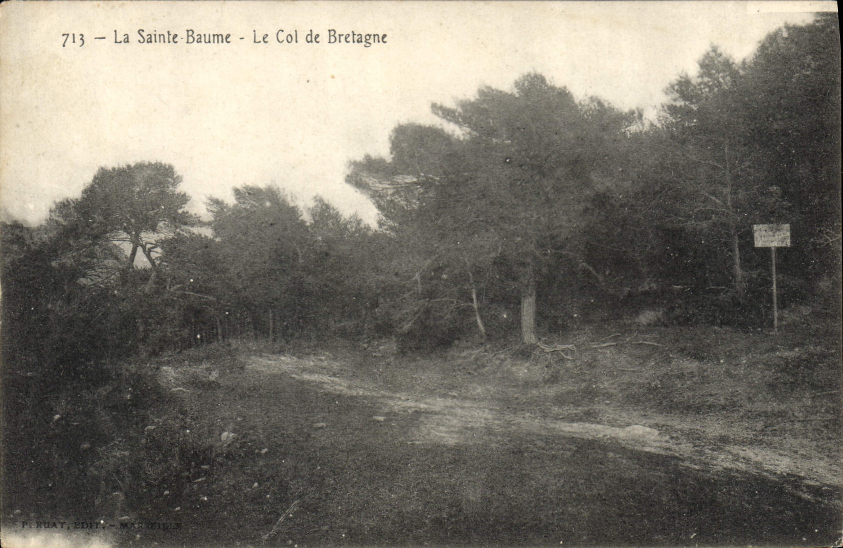 La Sainte-Baume - Le Col de Bretagne — P. RHUAT, ÉDIT. - MARNETIER, n°713