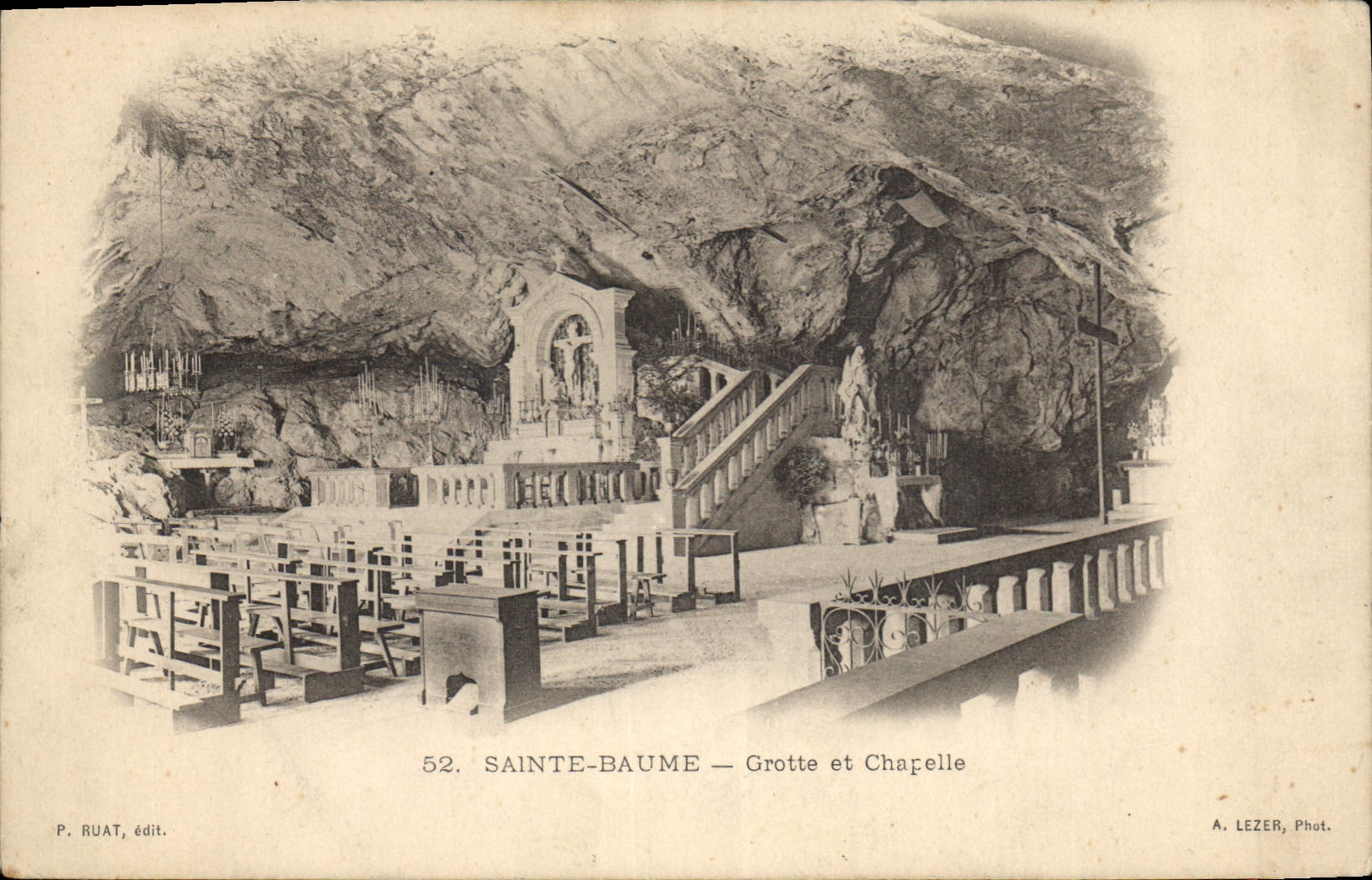Sainte-Baume — Grotte et Chapelle — P. Ruat, édit. n°52