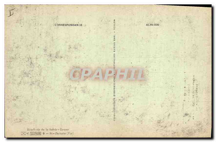 La Sainte-Baume — La Grotte et le Saint-Pilon — Hôtellerie de la Sainte-Baume, St-Zacharie (Var) — Verso