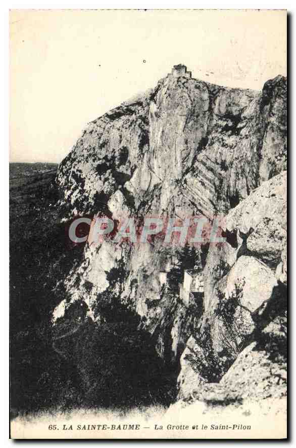 La Sainte-Baume — La Grotte et le Saint-Pilon — CPM n°65