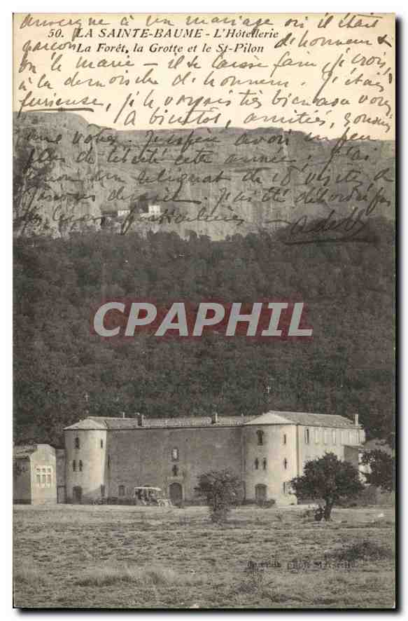 CPA La Sainte Baume L'Hotellerie La Foret la Grotte et le St Pilon 