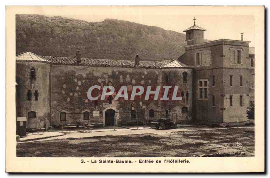 CPA La Sainte Baume Entree de l'Hotellerie 
