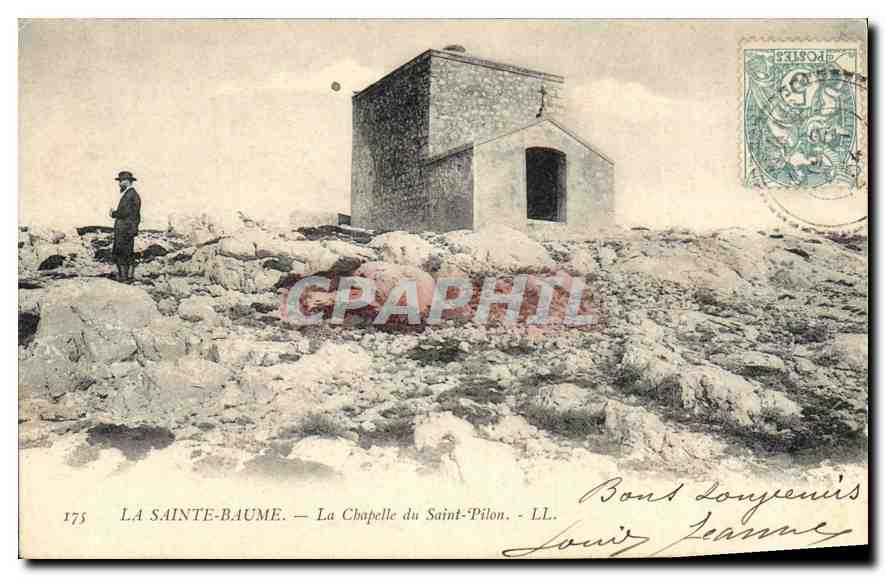 CPA La Sainte Baume La Chapelle du Saint Pilon 