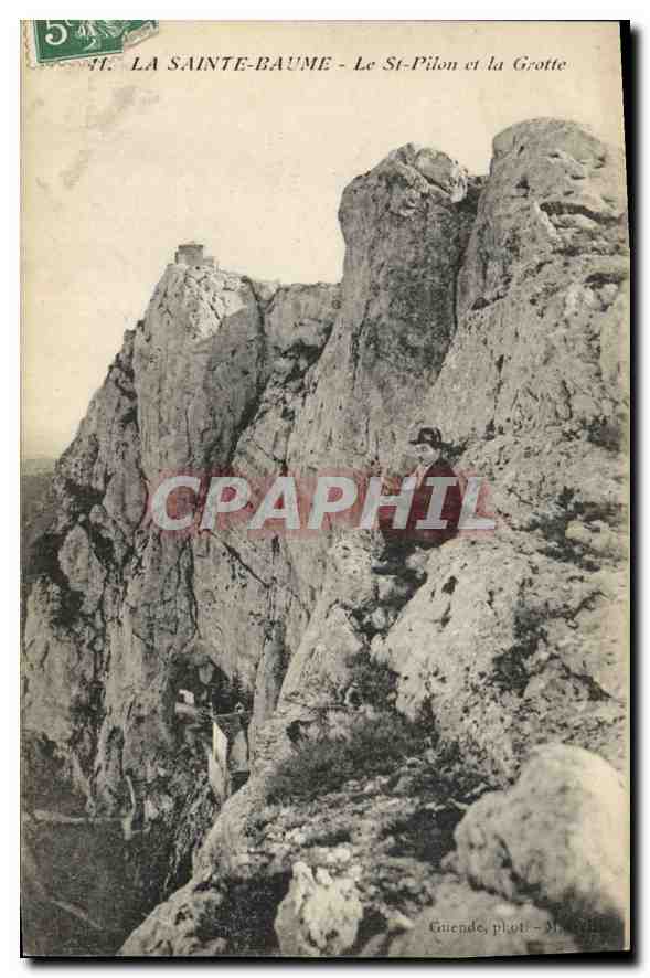CPA La Sainte Baume Le St Pilon et la Grotte 