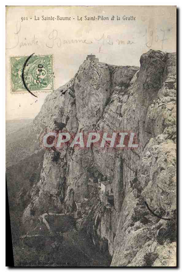 CPA La Sainte Baume Le Saint Pilon et la Grotte 