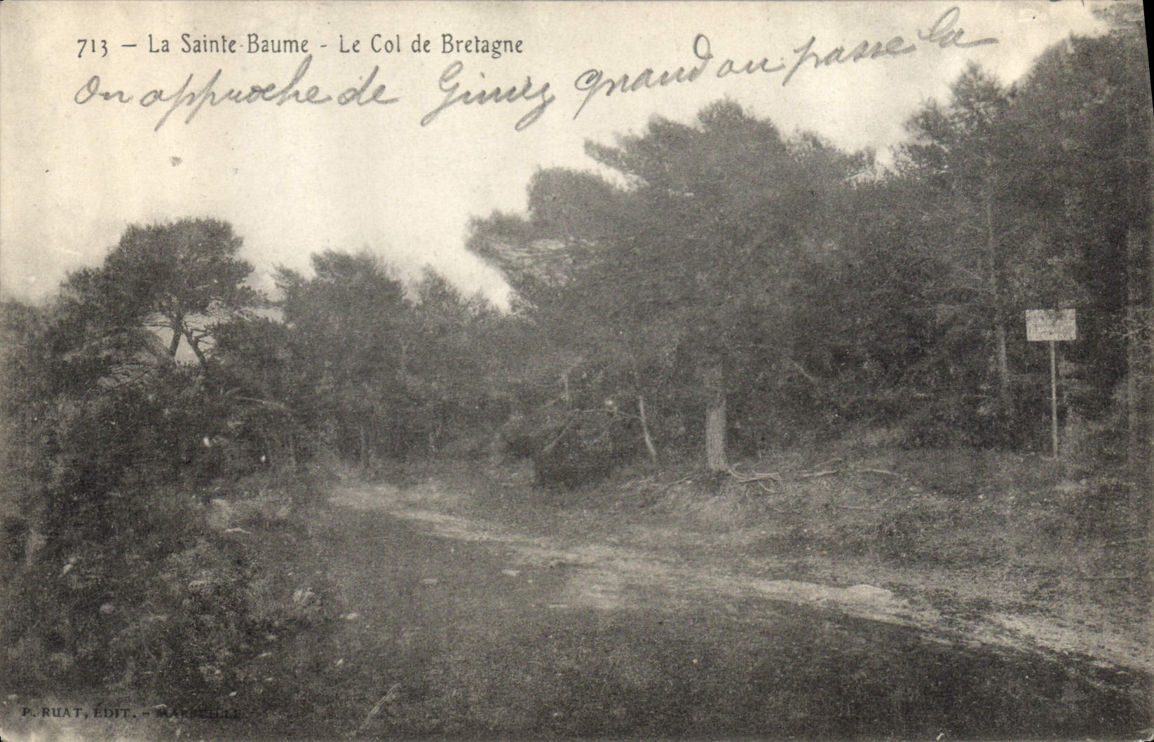 La Sainte-Baume — Le Col de Bretagne — P. Ruat, édit., Marseille