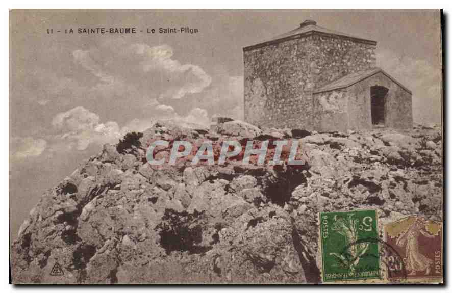 CPA La Sainte Baume Le Saint Pilon 