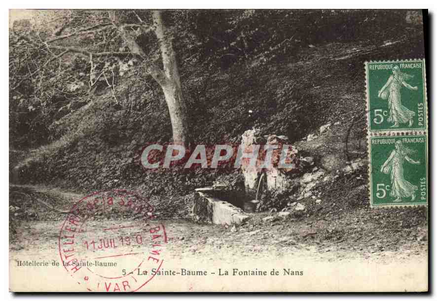 La Sainte-Baume — La Fontaine de Nans — Hôtellerie de la Sainte-Baume