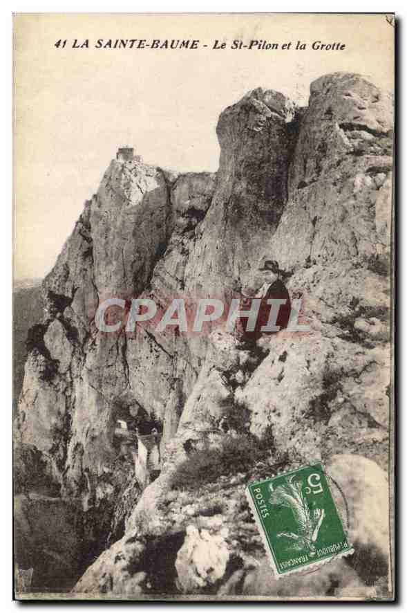 CPA La Sainte Baume Le St Pilon et la Grotte 
