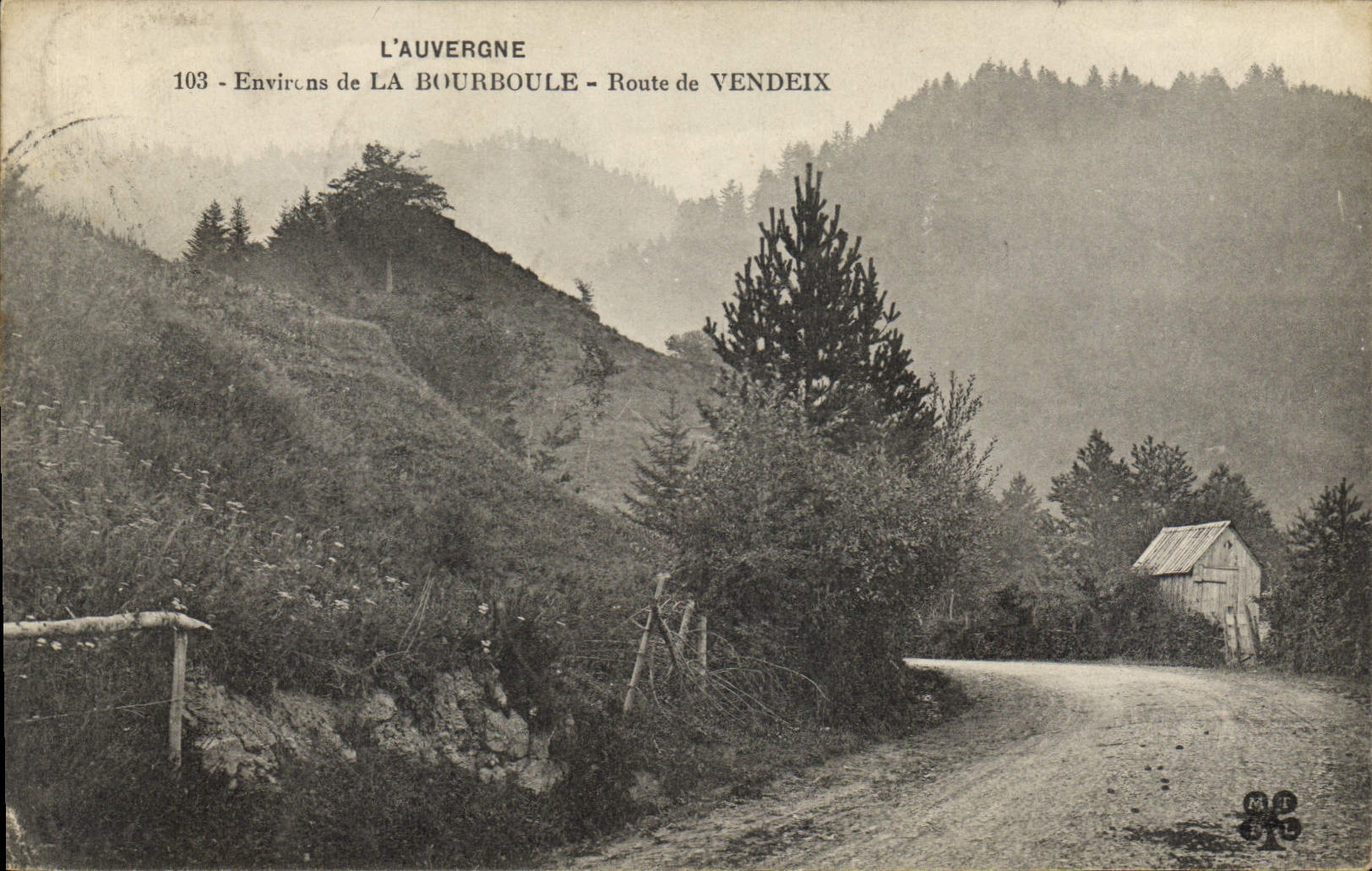L'Auvergne - Environs de La Bourboule - Route de Vendeix — Éditeur non identifié, n° de série 103