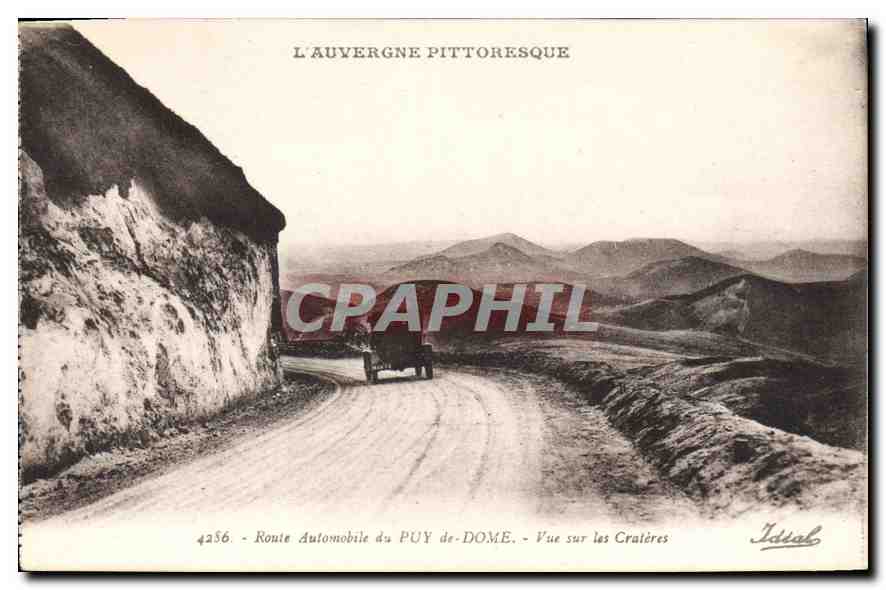 Vue sur les Cratères — Route Automobile du PUY-de-DOME — L'Auvergne Pittoresque — n°4256 — éditeur Ideal