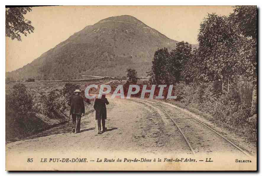 Le Puy-de-Dôme — La Route du Puy-de-Dôme à la Font-de-l'Arbre — LL. Selecta