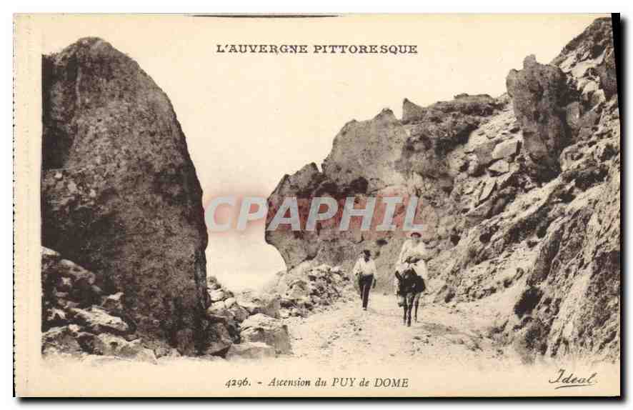 Ascension du PUY de DOME — L'Auvergne pittoresque — Idéal, n° 4296