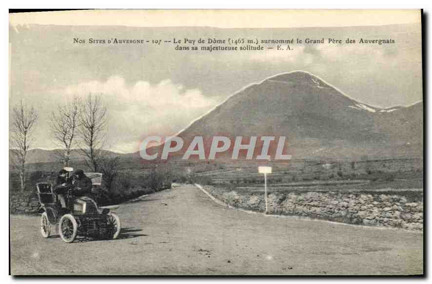 Le Puy de Dôme (1465 m.) — surnommé le Grand Père des Auvergnats — Éditeur E. A. — Série Nos Sites d'Auvergne n°107